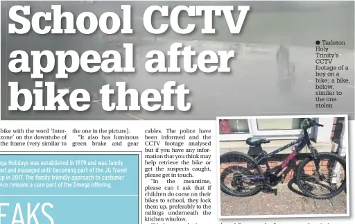  ?? Tarleton Holy Trinity’s CCTV footage of a boy on a bike; a bike, below, similar to the one stolen ??