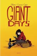  ??  ?? GIANT DAYS T.1 John Allison Illustrati­ons de Lissa Treiman Éditions Akileos 112 pages, dès 14 ans