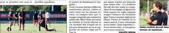  ??  ?? Fabien Galthié devrait faire tourner un maximum.