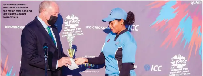  ??  ?? Shameelah Mosweu was voted woman of the match after bagging six wickets against Mozambique