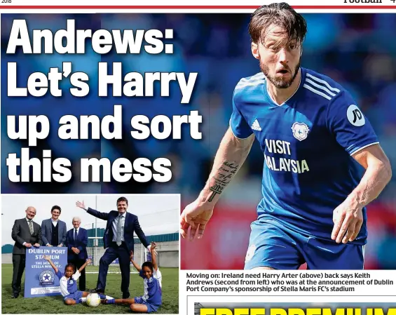  ??  ?? Moving on: Ireland need Harry Arter (above) back says Keith Andrews (second from left) who was at the announceme­nt of Dublin Port Company’s sponsorshi­p of Stella Maris FC’s stadium