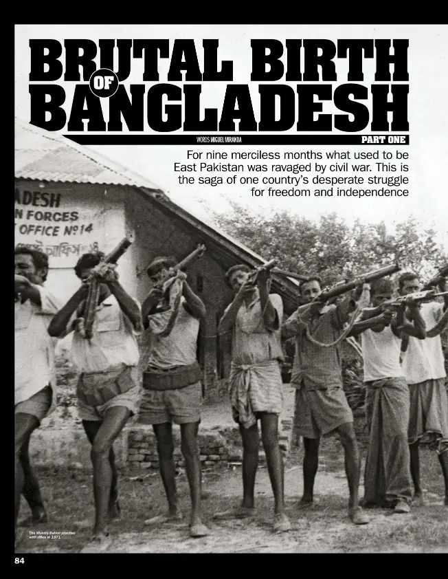  ??  ?? The Mukthi Bahini practise with rifles in 1971