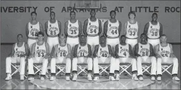  ?? Photo courtesy of UALR ?? The 1985-1986 UALR team started the season 4-9 but won 18 of the next 19 games and reached the NCAA Tournament for the first time, where it defeated No. 3 seed Notre Dame and lost to North Carolina State in double overtime.