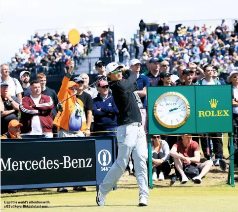  ??  ?? Li got the world’s attention with a 63 at Royal Birkdale last year.