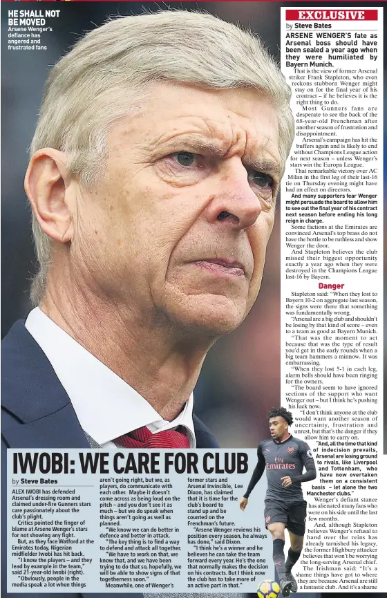  ??  ?? HE SHALL NOT BE MOVED Arsene Wenger’s defiance has angered and frustrated fans