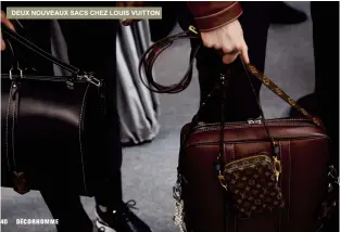  ??  ?? DEUX NOUVEAUX SACS CHEZ LOUIS VUITTON