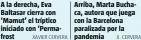  ?? XAVIER CERVERA X. CERVERA ?? A la derecha, Eva Baltasar cierra con ‘Mamut’ el tríptico iniciado con ‘Permafrost
Arriba, Marta Buchaca, autora que juega con la Barcelona paralizada por la pandemia