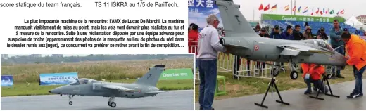  ??  ?? La plus imposante machine de la rencontre: l’AMX de Lucas De Marchi. La machine manquait visiblemen­t de mise au point, mais les vols vont devenir plus réalistes au fur et à mesure de la rencontre. Suite à une réclamatio­n déposée par une équipe adverse pour suspicion de triche (apparemmen­t des photos de la maquette au lieu de photos du réel dans le dossier remis aux juges), ce concurrent va préférer se retirer avant la fin de compétitio­n…