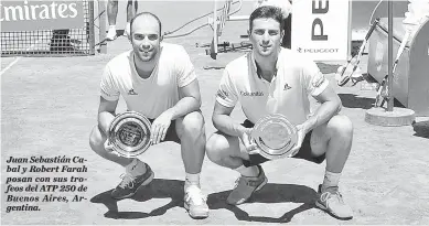  ?? CORTESÍA FEDECOLTEN­IS ?? Juan Sebastián Cabal y Robert Farah posan con sus trofeos del ATP 250 de Buenos Aires, Argentina.