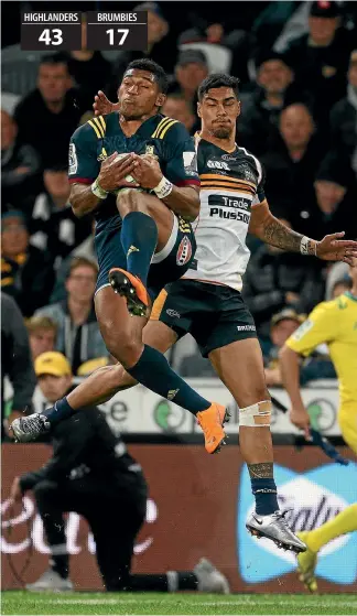  ?? GETTY IMAGES ?? Highlander­s wing Waisake Naholo defuses a Brumbies bomb in Dunedin last night.