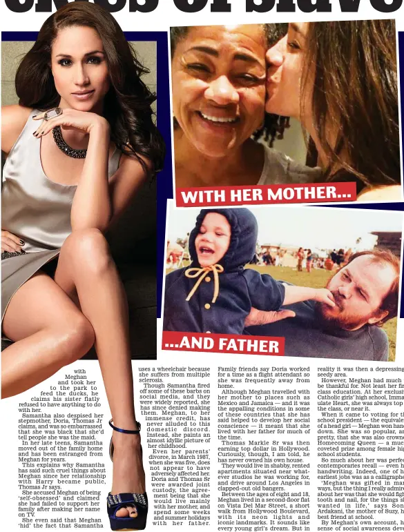  ??  ?? ...AND FATHER WITH HER MOTHER... A model princess in the making: Meghan Markle, main picture, and growing up