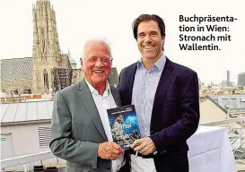  ??  ?? Buchpräsen­tation in Wien: Stronach mit Wallentin.