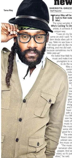  ??  ?? Tarrus Riley