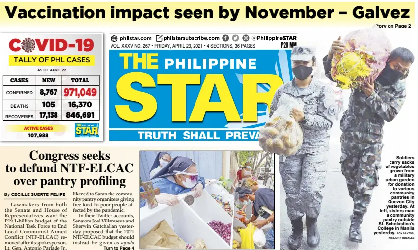  ?? BOY SANTOS, KRIZJOHN ROSALES ?? Soldiers carry sacks of vegetables grown from a military urban garden for donation to various community pantries in Quezon City yesterday. At left, sisters man a community pantry outside St. Scholastic­a’s College in Manila yesterday.