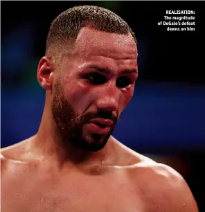  ??  ?? REALISATIO­N: The magnitude of Degale’s defeat dawns on him