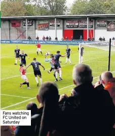  ??  ?? Fans watching FC United on Saturday