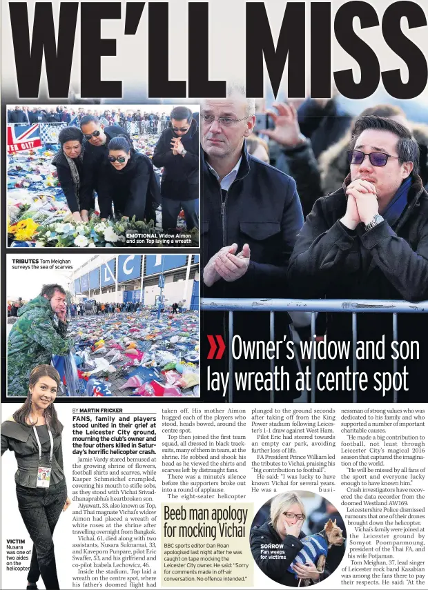  ??  ?? VICTIM Nusara was one of two aides on the helicopter SORROW Fan weeps for victims