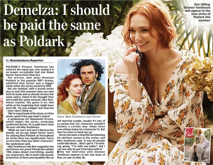  ??  ?? Star billing: Eleanor Tomlinson will appear in the new series of Poldark this summer