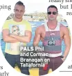  ??  ?? PALS Phil and Cormac Branagan on Tallaforni­a