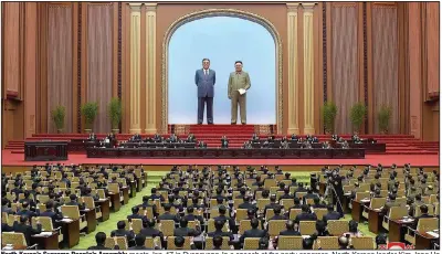  ??  ?? North Korea’s Supreme People’s Assembly meets Jan. 17 in Pyongyang. In a speech at the party congress, North Korean leader Kim Jong Un acknowledg­ed that the country had fallen “a long way short” of five-year economic targets, a candor that has set him apart from his father.