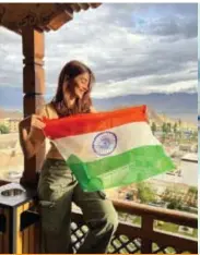  ?? ?? Pooja Hegde: ‘Happy Independen­ce Day from Ladakh. In gratitude to all those who keep us safe. Sending you all love and light. Jai Hind #harghartir­anga’.