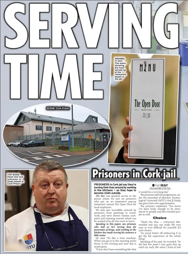  ?? ?? TOP BOSS: Head chef and instructor JJ Healy based at Cork Prison
SCENE: Cork Prison