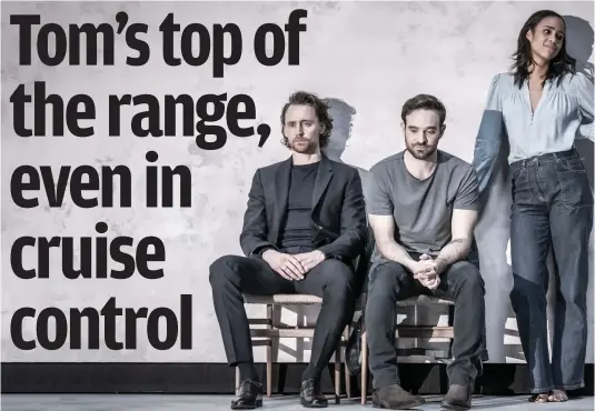  ??  ?? Shades of grey (from left): Tom Hiddleston, Charlie Cox and Zawe Ashton in Betrayal