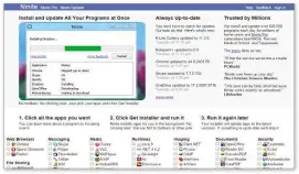  ??  ?? Update programs using Ninite – no background­running update managers needed