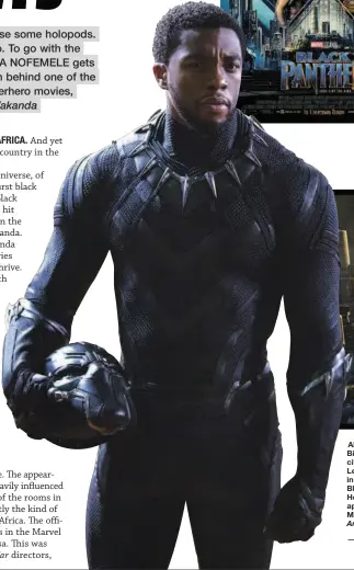  ??  ?? Above: The majestic Birnin Zana, capital city of Wakanda. Left: King T’challa in his high-tech Black Panther suit. He made his first appearance in Marvel’s Captain America: Civil War.