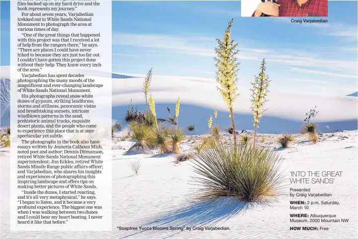  ??  ?? “Soaptree Yucca Blooms Spring” by Craig Varjabedia­n.