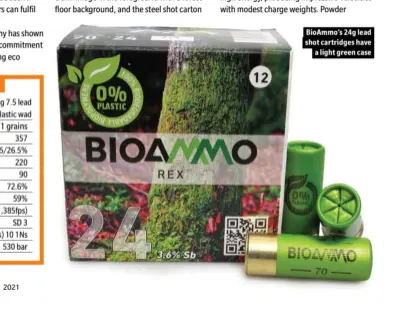  ??  ?? BioAmmo’s 24g lead shot cartridges have a light green case