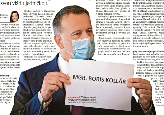  ?? Foto: Marko Erd/SME ?? V opačné roli Předseda Národní rady Slovenské republiky Boris Kollár.