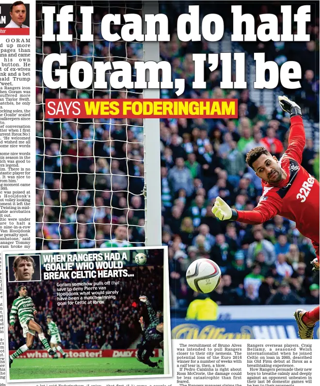  ??  ?? Goram somehow pulls off that save to deny Pierre van Hooijdonk what would surely have been a match-winning goal for Celtic at Ibrox
