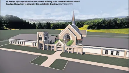  ??  ?? St. Mary's Episcopal Church's new church building to be constructe­d near Covell Road and Broadway is shown in this architect's drawing. [IMAGE PROVIDED]