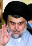  ??  ?? Moqtada al-Sadr