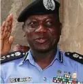  ??  ?? Inspector General of Police, Ibrahim Idris