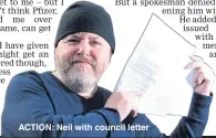  ??  ?? ACTION: Neil with council letter