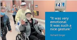  ?? NIAGARA HEALTH ?? Fort Erie resident Richard Singer had staff lining the hallway and applauding as he recently left
St. Catharines General Hospital.