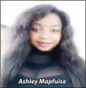  ??  ?? Ashley Mapfuise