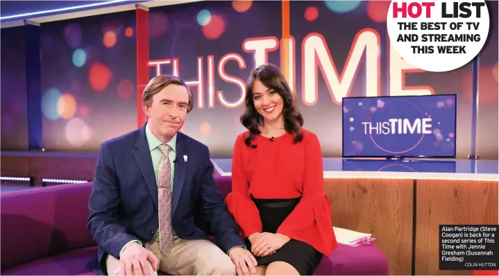  ?? COLIN HUTTON ?? Alan Partridge (Steve Coogan) is back for a second series of This Time with Jennie Gresham (Susannah Fielding)