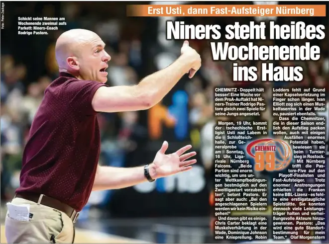  ??  ?? Schickt seine Mannen am Wochenende zweimal aufs Parkett: Niners-Coach Rodrigo Pastore.