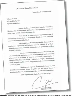  ??  ?? Facsímil. csímil Texto de la renuncia que Alejandra Gils Carbó le mandó ayer al ministro de Justicia de la Nación Germán Garavano.