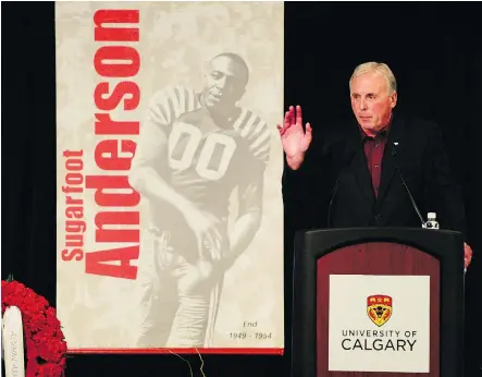  ?? RYAN MCLEOD ?? Stampeders GM John Hufnagel speaks about Hall of Famer Ezzrett “Sugarfoot” Anderson, who passed away on March 8. “Speaking for all the head coaches before me, he didn’t change his act no matter who the coach was,” Hufnagel said. “That’s how much...