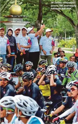  ??  ?? DR Zambry melepaskan peserta TNB Janamanjun­g Fellowship Ride 2018.