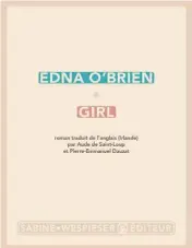  ??  ?? GIRL
Edna O’Brien
Aux Éditions Sabine Wespieser, 256 pages