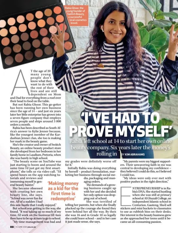  ??  ?? Rabia Ghoor, the young founder of Swiitch Beauty, a successful local cosmetics brand.