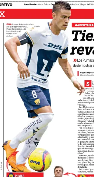  ?? MexSport /Foto: ?? LÍDER. A pesar de los siete refuerzos que llegaron a Pumas, Pablo Barrera es uno de los referentes del equipo.