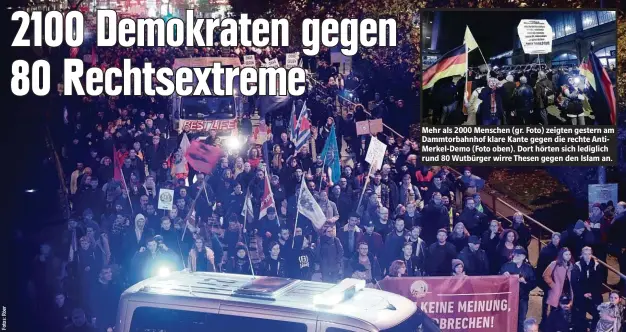  ??  ?? 1ehr als 2000 1enschen (gr. Foto) zeigten gestern am Dammtorbah­nhof klare Kante gegen die rechte Anti1erkel-Demo (Foto oben). Dort hörten sich lediglich rund 80 Wutbürger wirre Thesen gegen den Islam an.