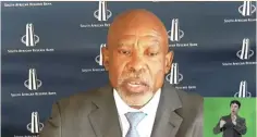  ?? ?? SARB Governor, Lesetja Kganyago, said the July events – widespread looting and violence in KwaZulu-Natal and Gauteng provinces – and the pandemic - were likely to have lasting effects on investor confidence and job creation. | Supplied