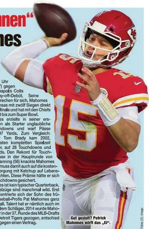  ??  ?? Gut gezielt? Patrick Mahomes wirft das „Ei“.